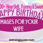 50 heartfelt, funny, and sweet happy birthday images for your wife