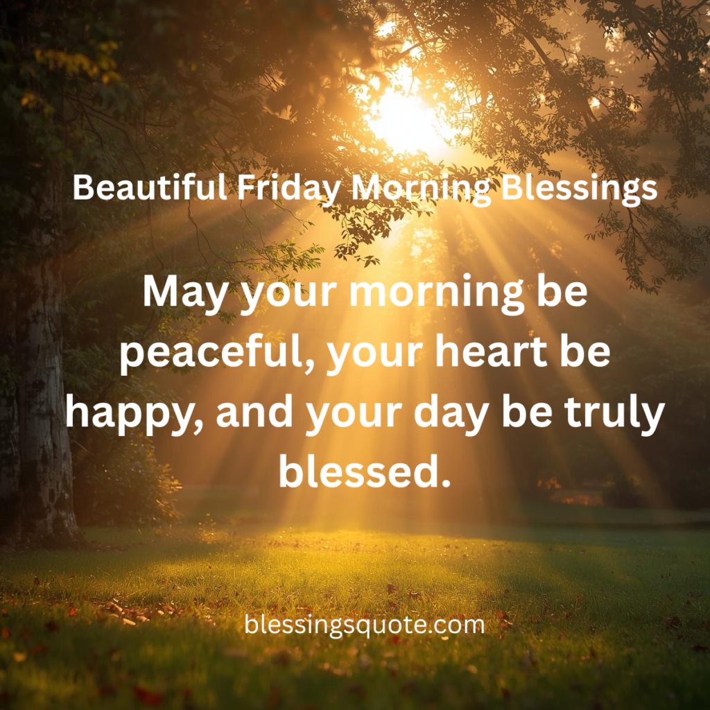 Beautiful Friday Morning Blessings