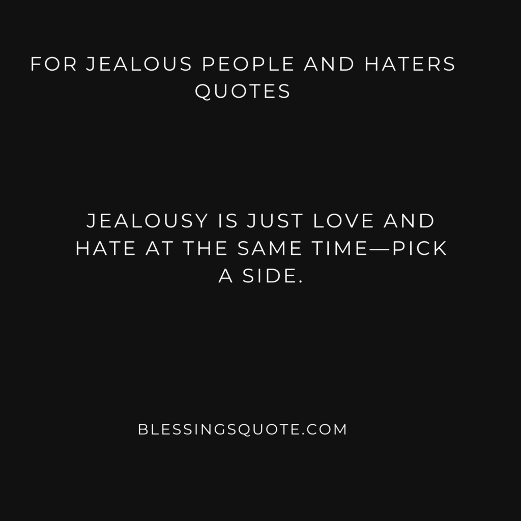 For Jealous People and Haters quotes