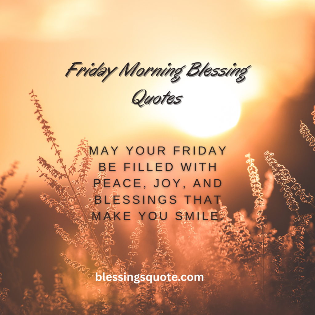 Friday Morning Blessing Quotes