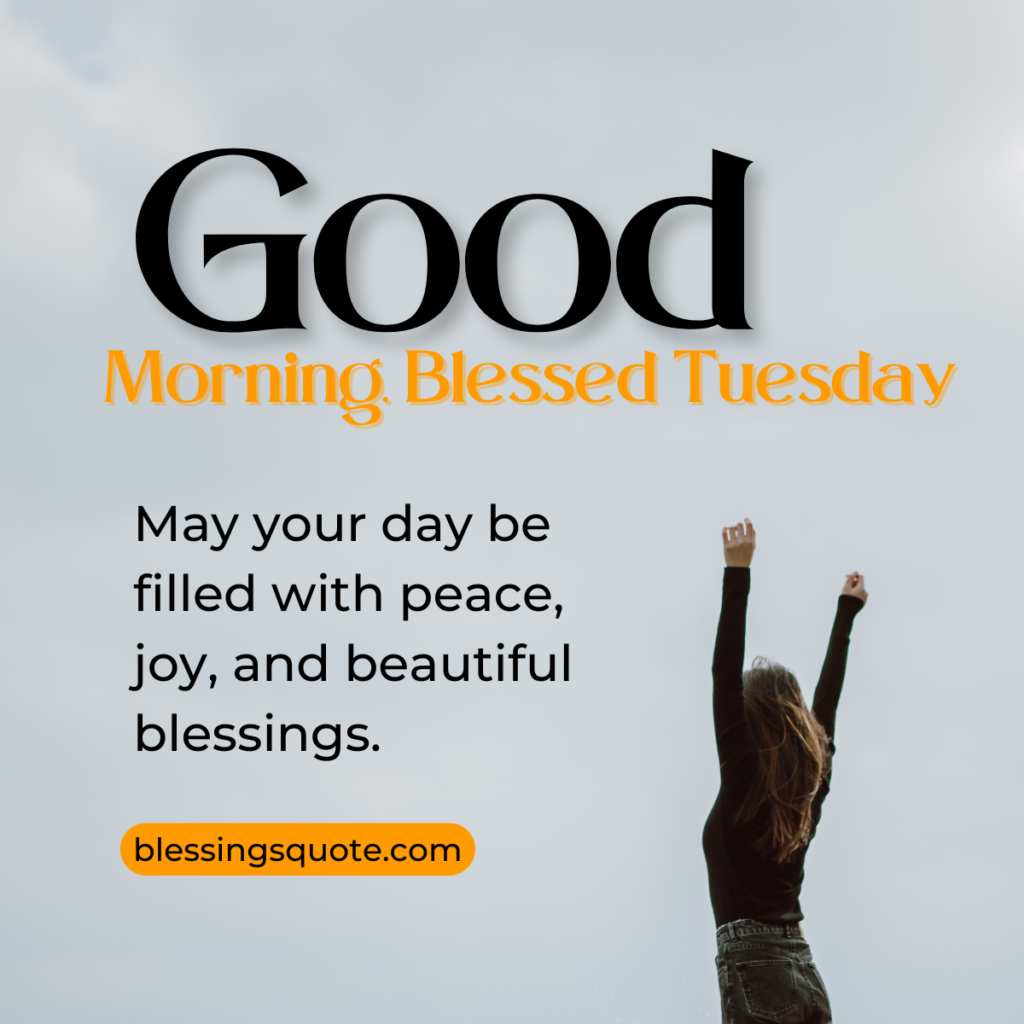 Good Morning, Blessed Tuesday