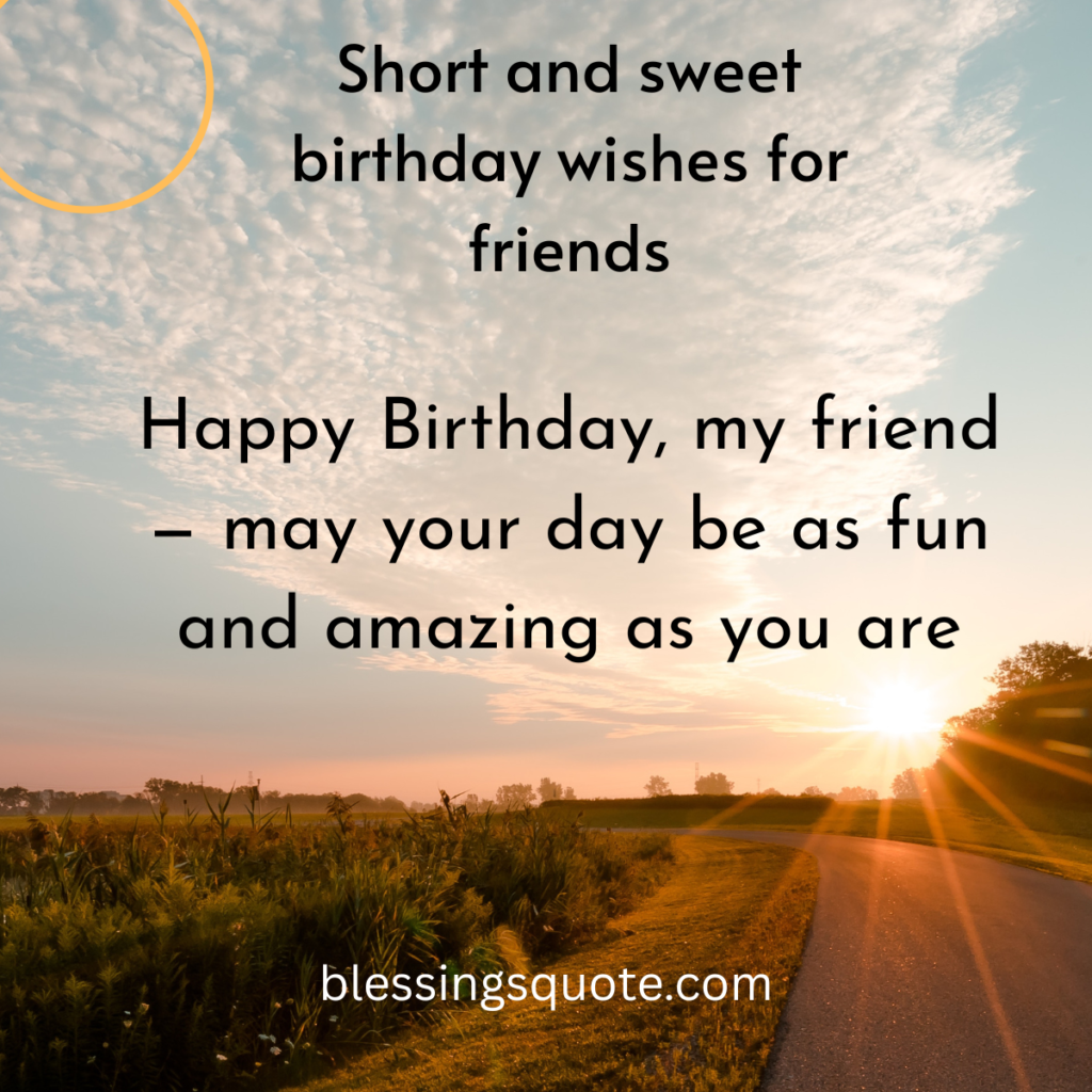  Short and sweet birthday wishes for friends