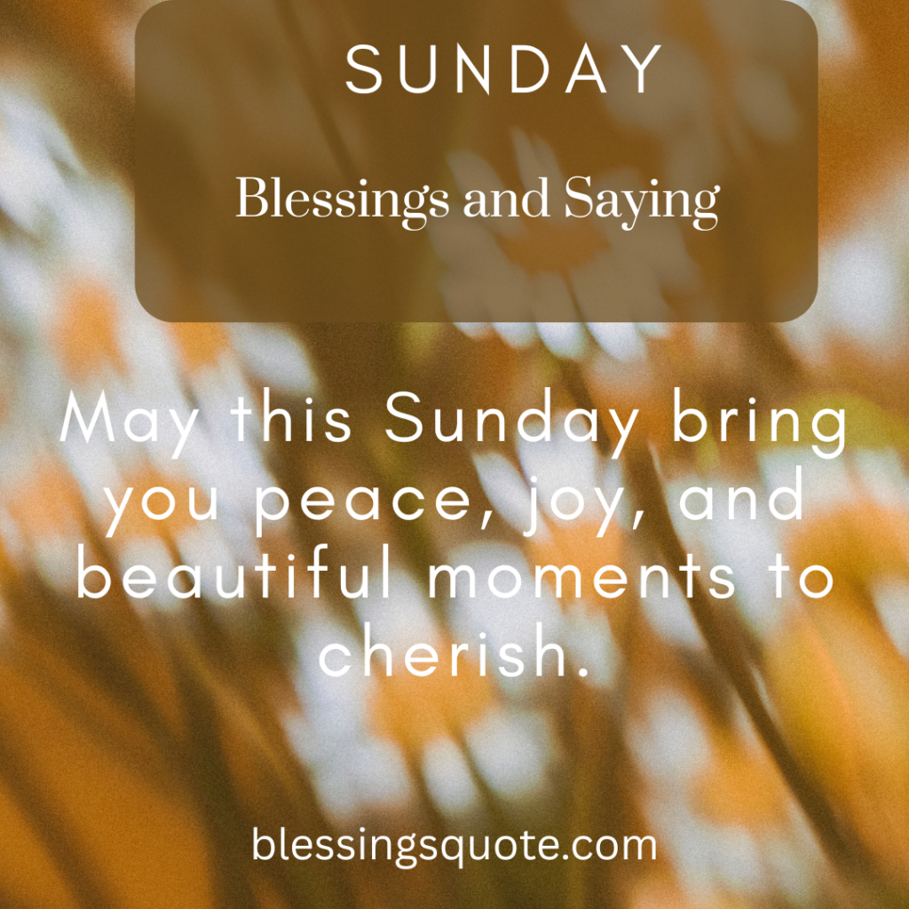 Sunday Blessings and Saying