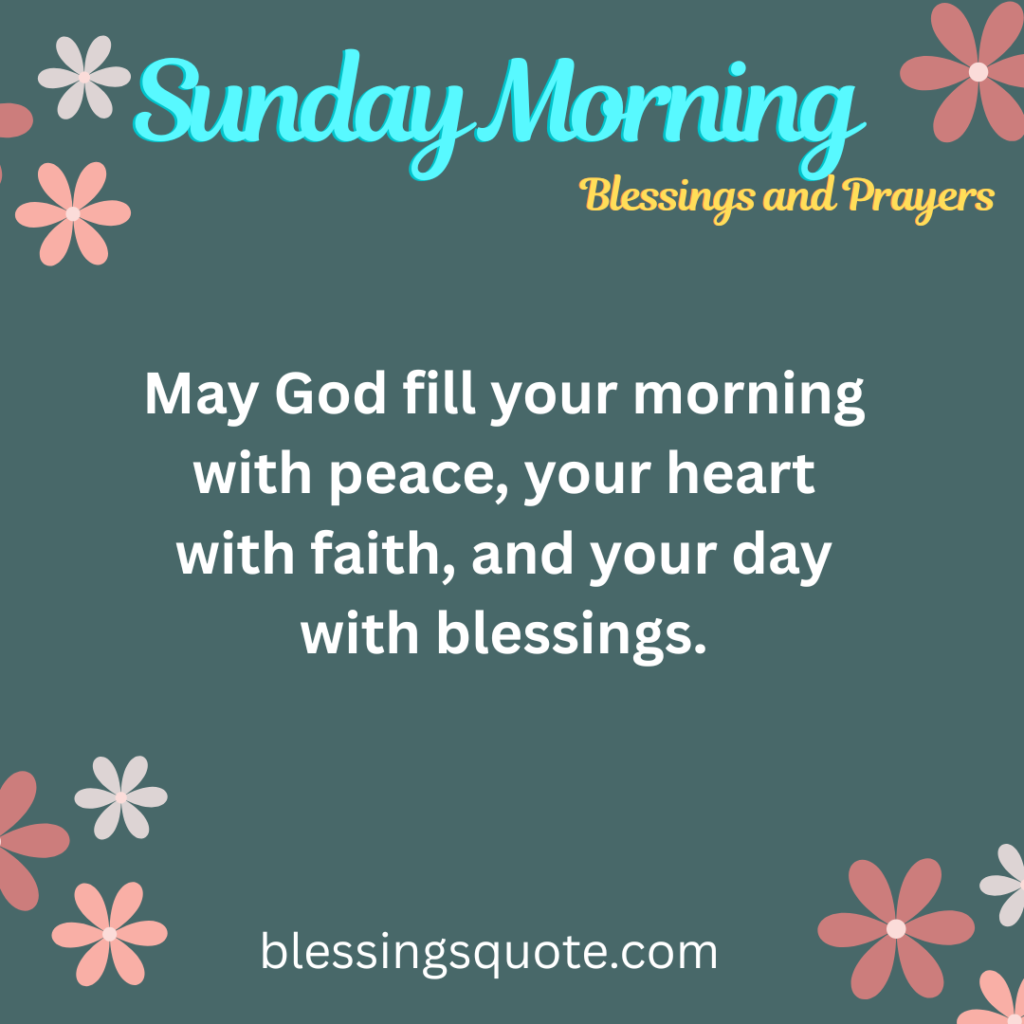 Sunday Morning Blessings and Prayers