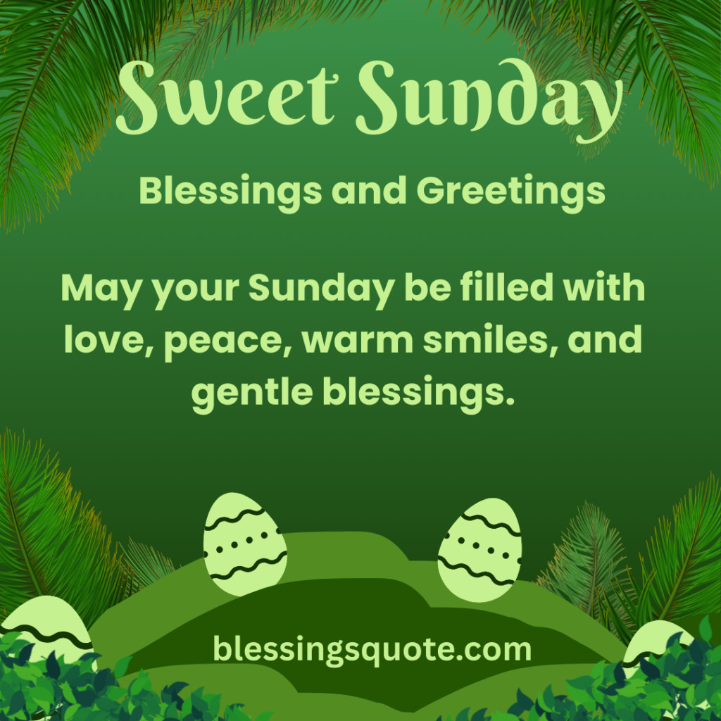 Sweet Sunday Blessings and Greetings