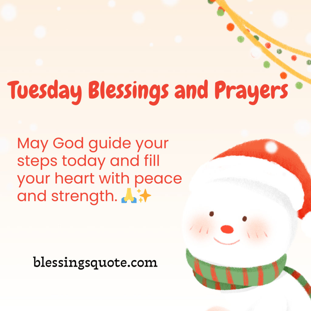 Tuesday Blessings and Prayers