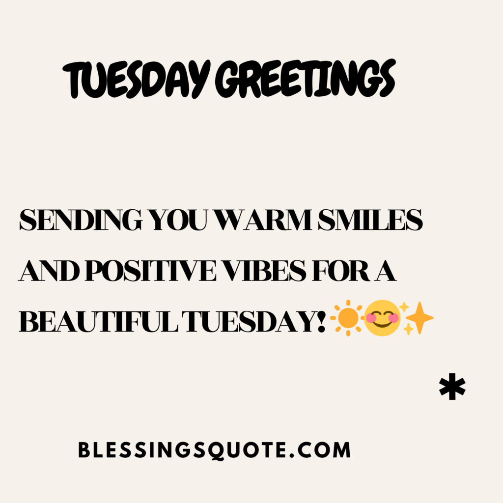 Tuesday Greetings