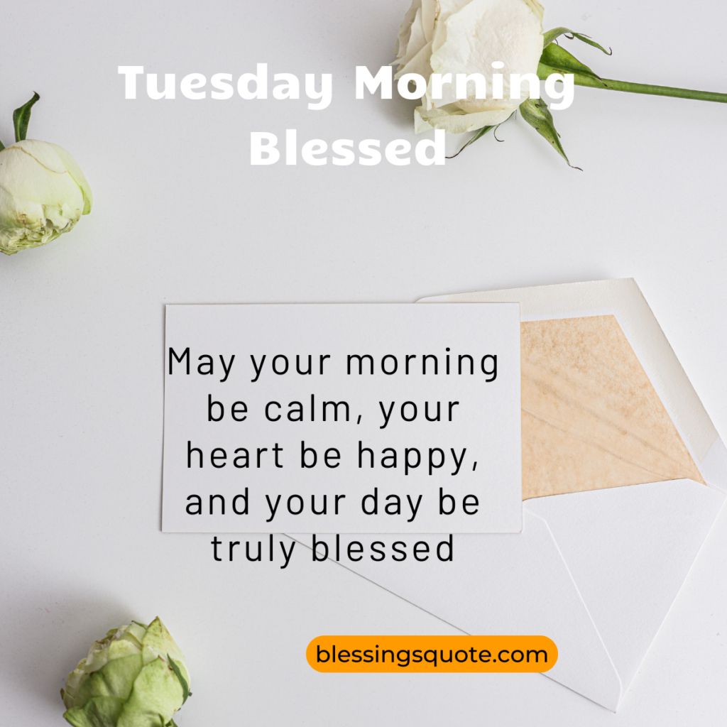  Tuesday Morning Blessed
