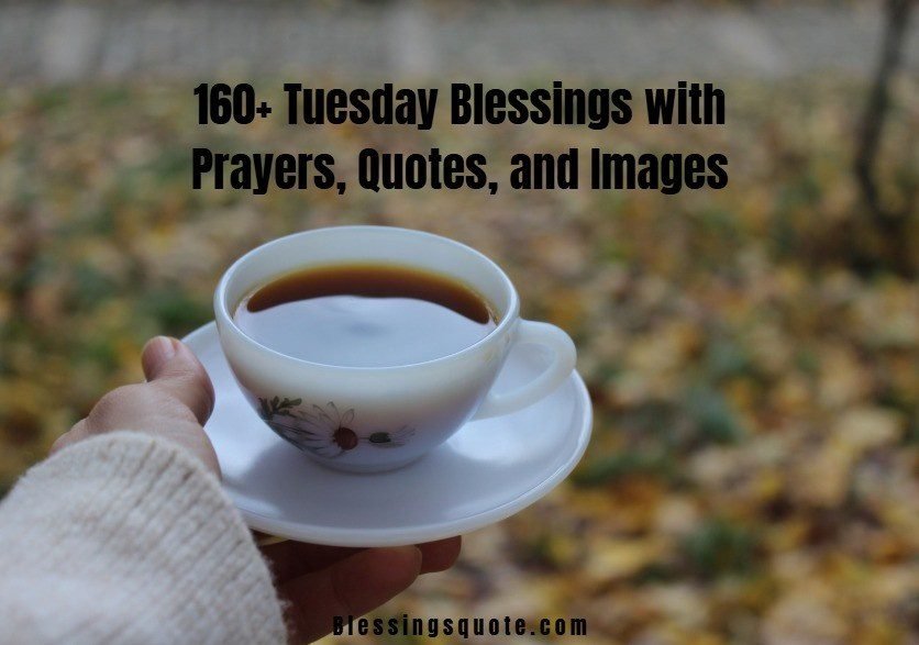 Tuesday blessings