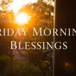 friday morning blessings