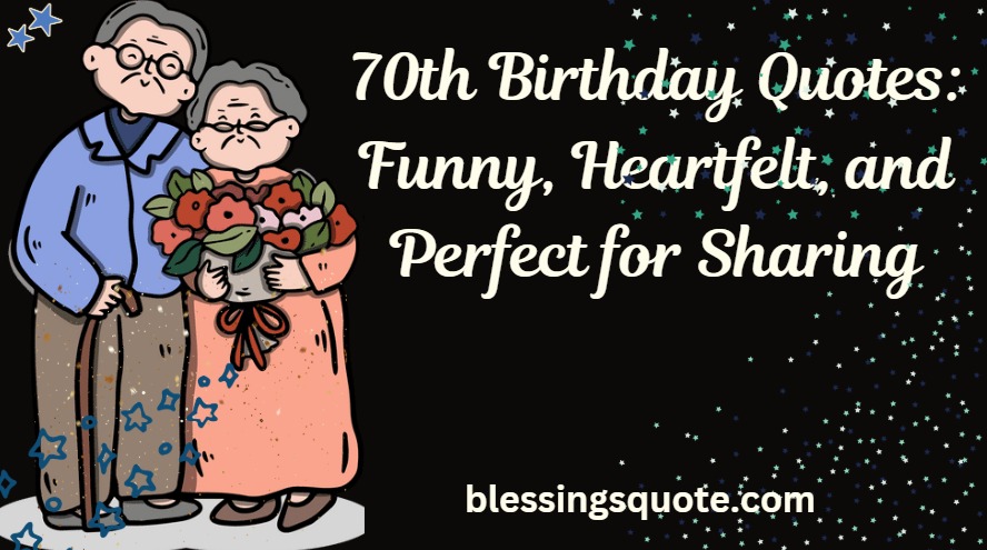 funny 70th birthday quotes