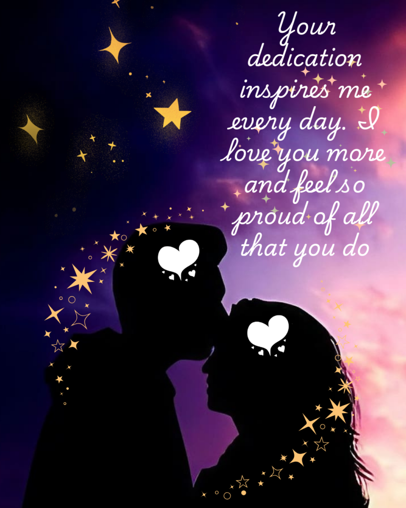 Quotes About Love and Pride in His Dedication (Deep Emotional Connection)