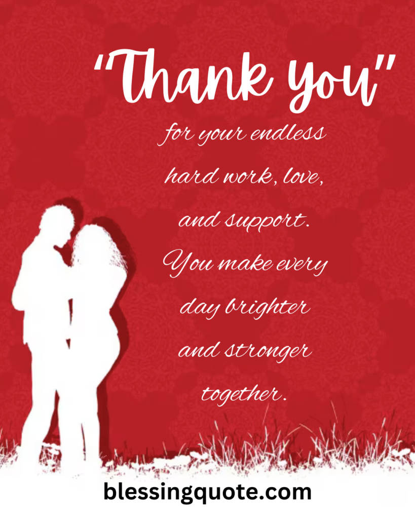 Loving Words of Appreciation for Your Hardworking Husband (Long-Term Gratitude & Partnership)