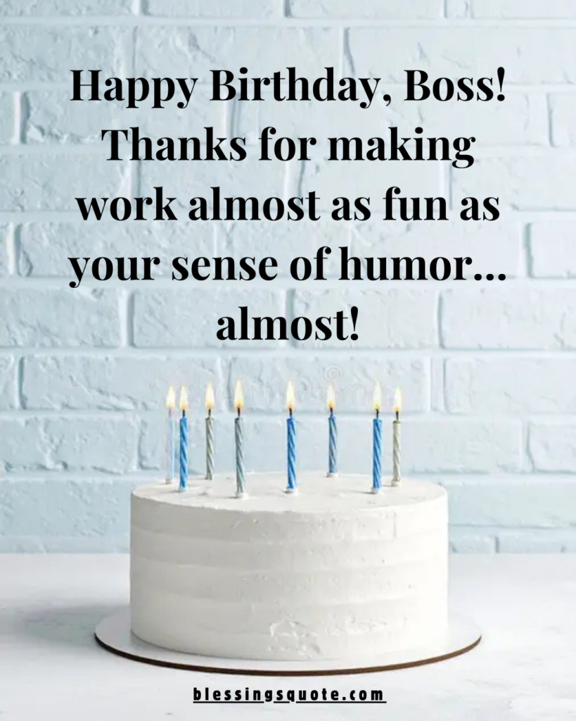 Short Funny Birthday Wishes for Boss 