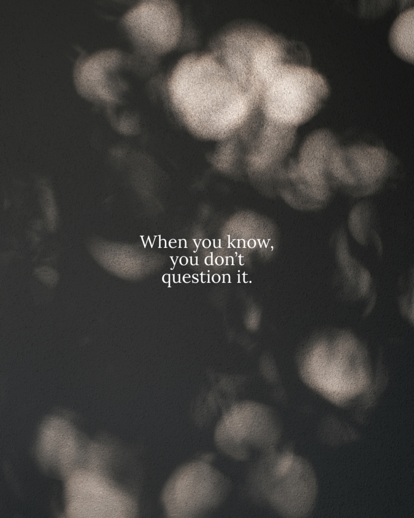 “When You Know You Know” Love Quotes