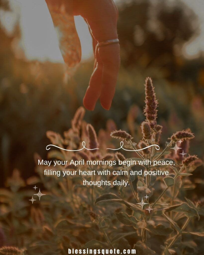 Good morning, and Happy New Month. Welcome, April Blessings 