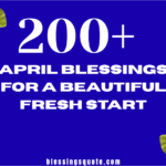 200+ April Blessings for a Beautiful Fresh Start 2026