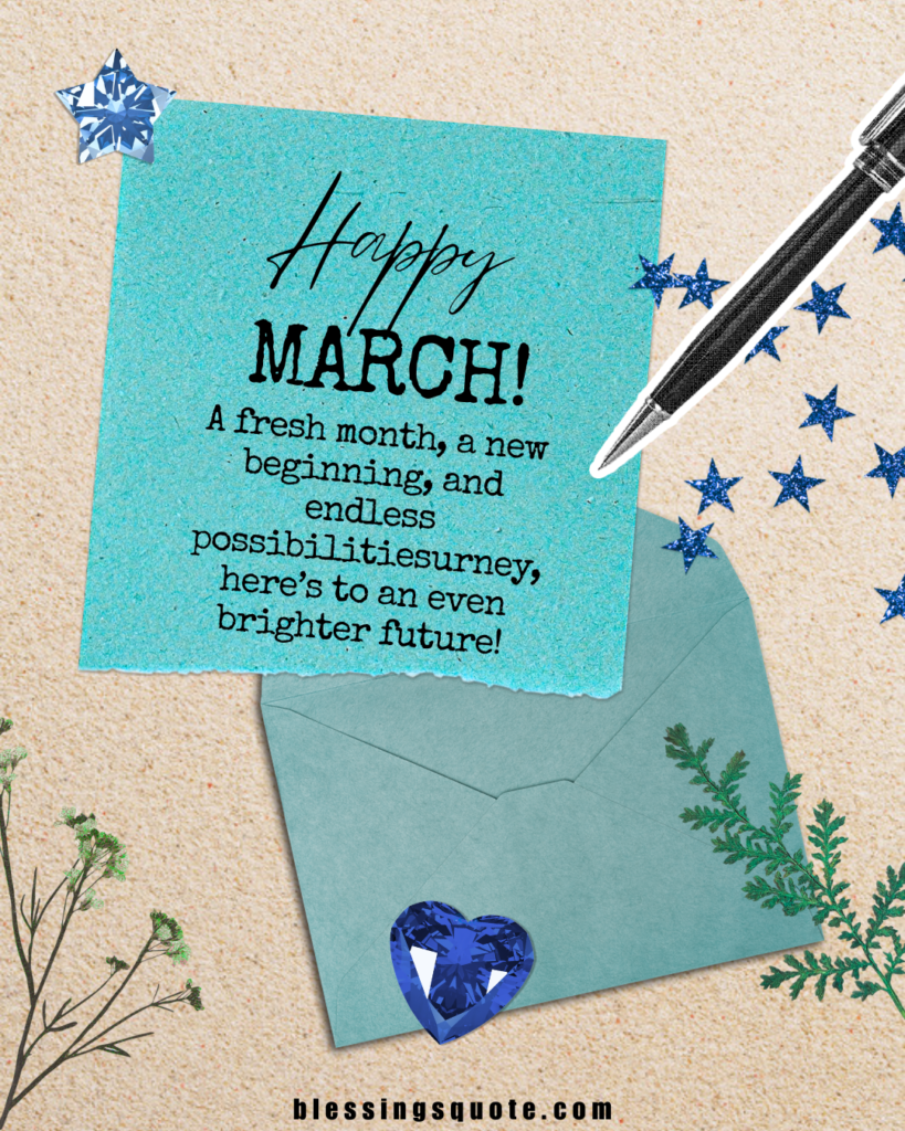Happy March Quote to Celebrate a New Beginning 