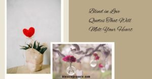 Blind in Love Quotes That Will Melt Your Heart 2026