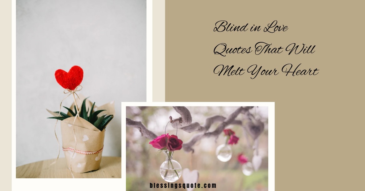 Blind in Love Quotes That Will Melt Your Heart 2026