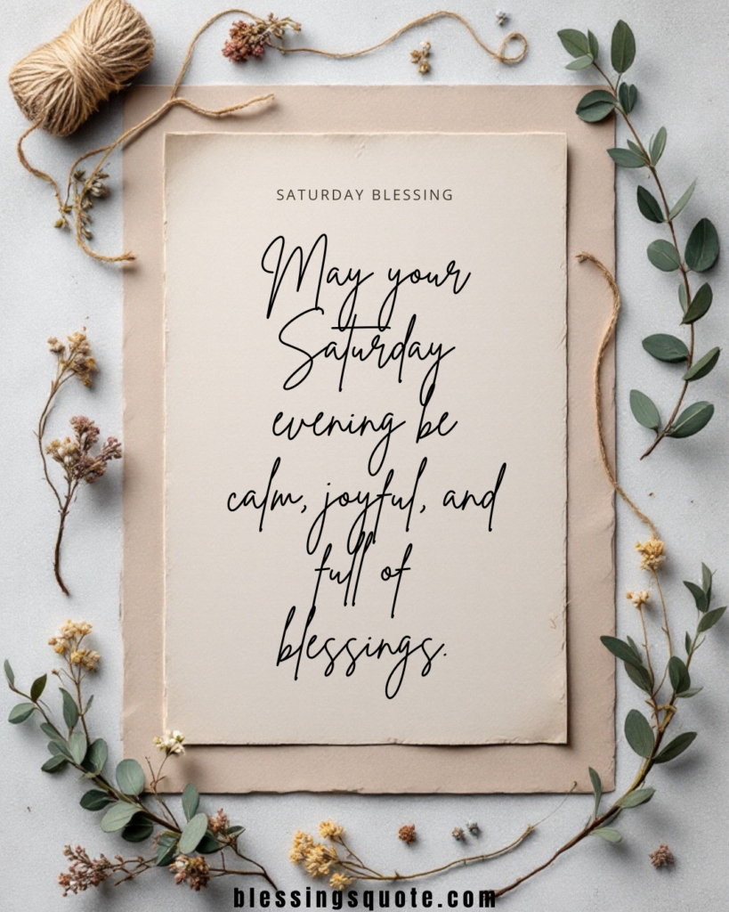 Saturday, Good Evening, Blessings 