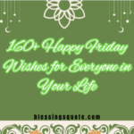 160+ Happy Friday Wishes for Everyone in Your Life 2026