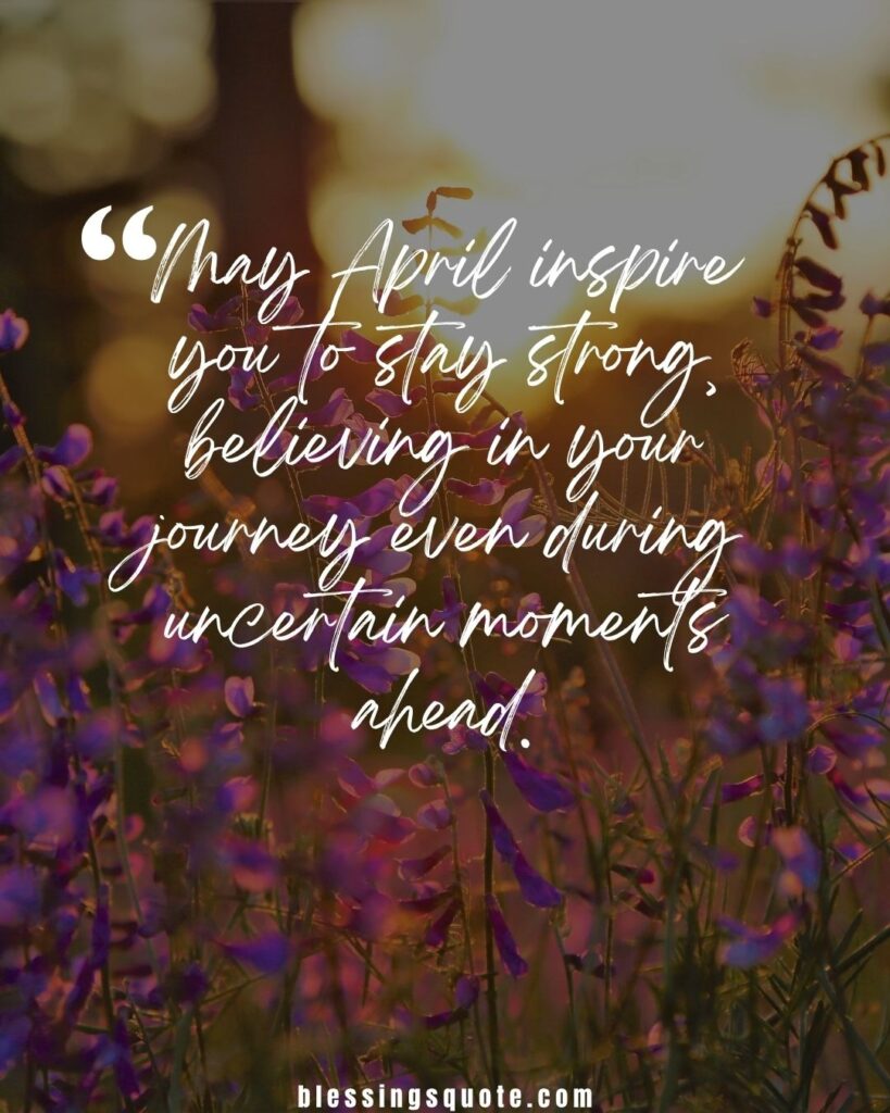 Inspirational Quotes Welcome April Blessings for Motivation and Faith 