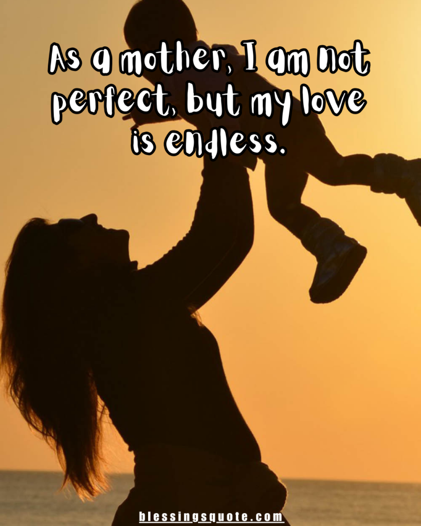 as a mother i am not perfect but my love is endless quote with mother and baby silhouette