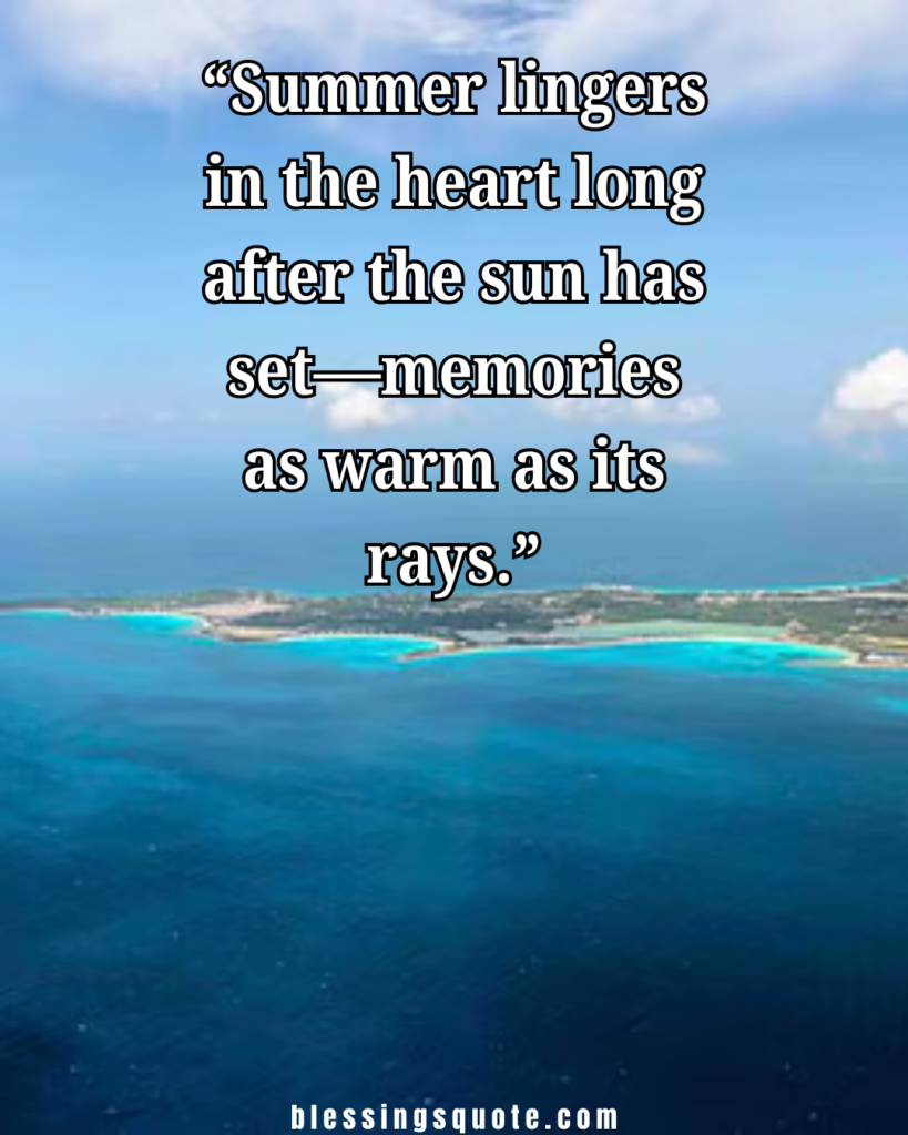 Summer Vibes & Memories Quotes