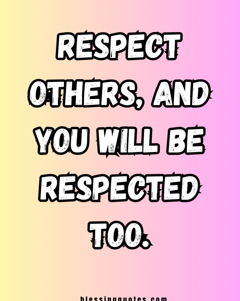 Inspirational Quotes About Respect for Kids