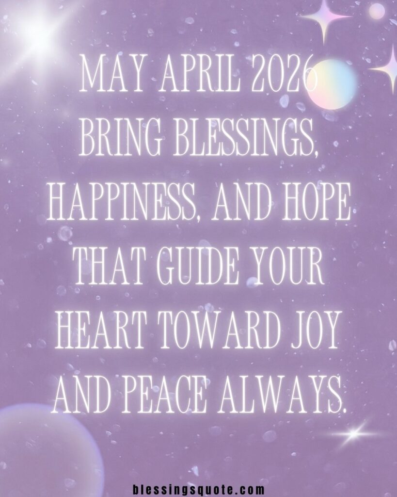 April Blessings 2026: Wishes, Prayers, and Messages for the Year 