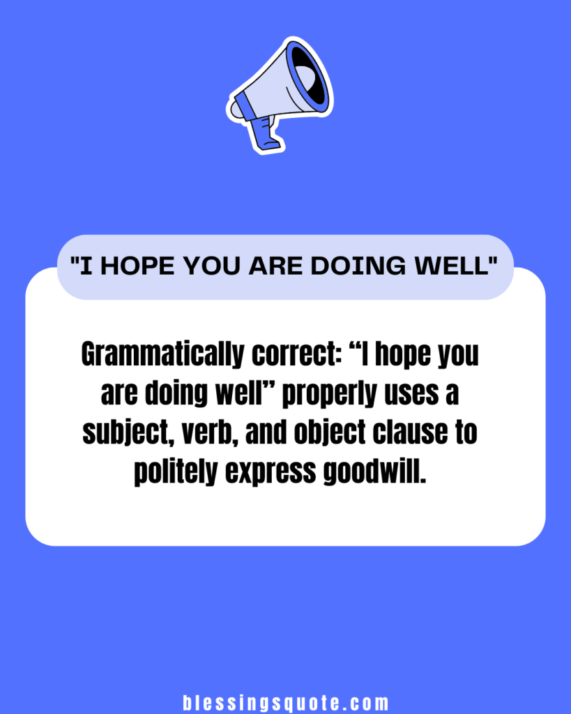 Is "I hope you are doing well" correct grammar?