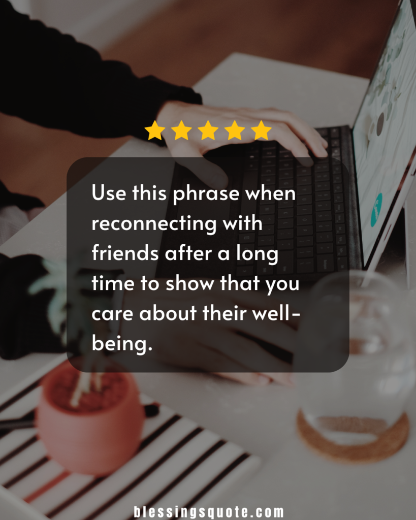 Use it to check in on or catch up with friends and family members.