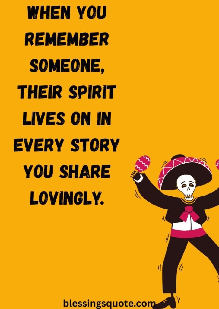 Day of the Dead Quotes Inspirational 