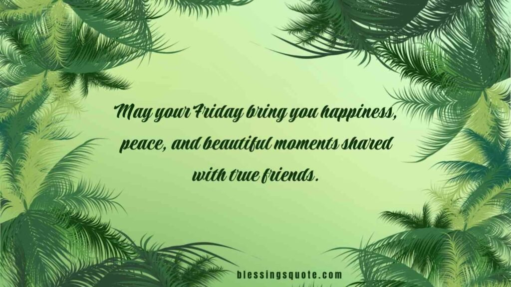 Friday Blessings for Friends