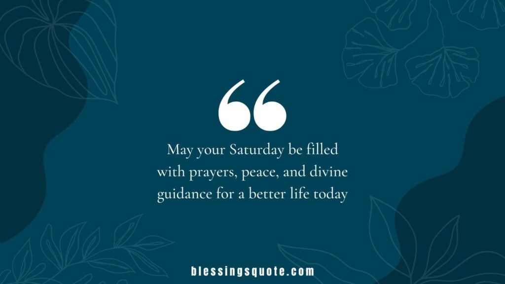 Saturday Blessings and Prayers
