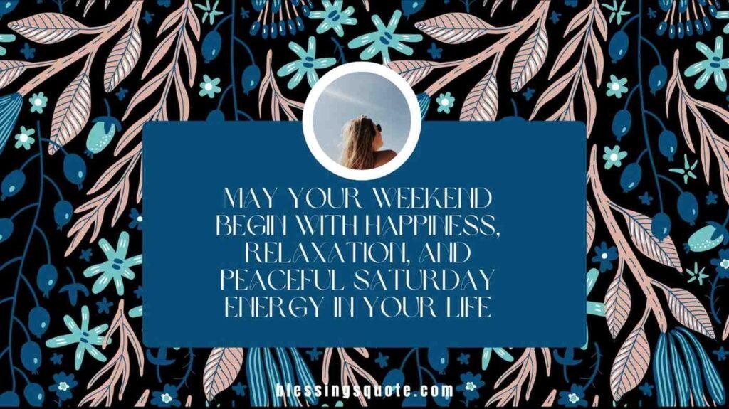 Weekend Saturday Wishes and Blessings