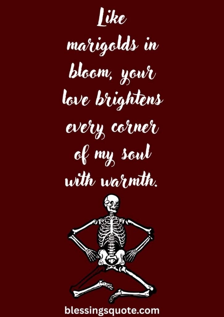 Beautiful Day of the Dead Quotes 