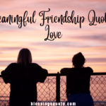 Deep Meaningful Friendship Quotes You’ll Love