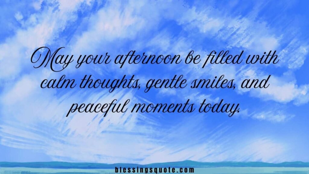 Good Afternoon Quotes 