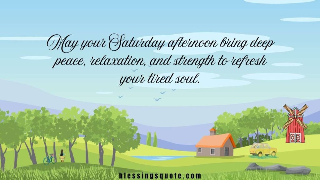 Powerful Saturday Afternoon Blessings 