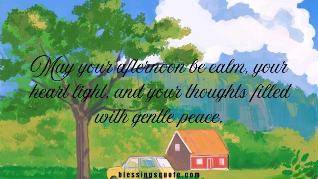 Good Afternoon Blessing Quotes 