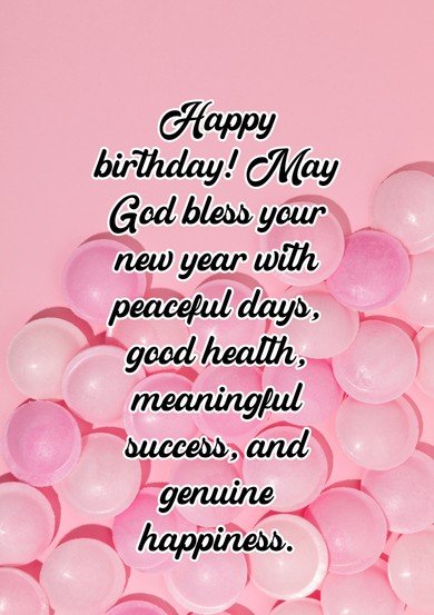 happy birthday god bless you