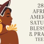 280+ African American Saturday Blessings & Prayers 