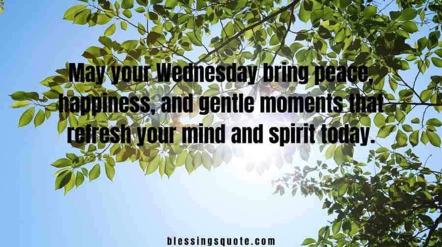 Happy Wednesday, Blessings