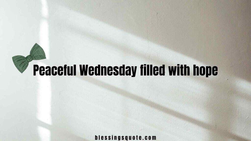 Short Wednesday Blessings Quotes