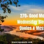 270+ Good Morning Wednesday Blessings: Quotes & Messages