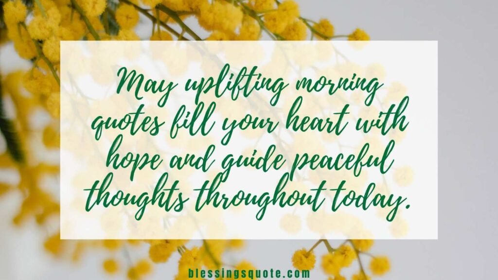 Top Good Morning Blessings Quotes That Uplift