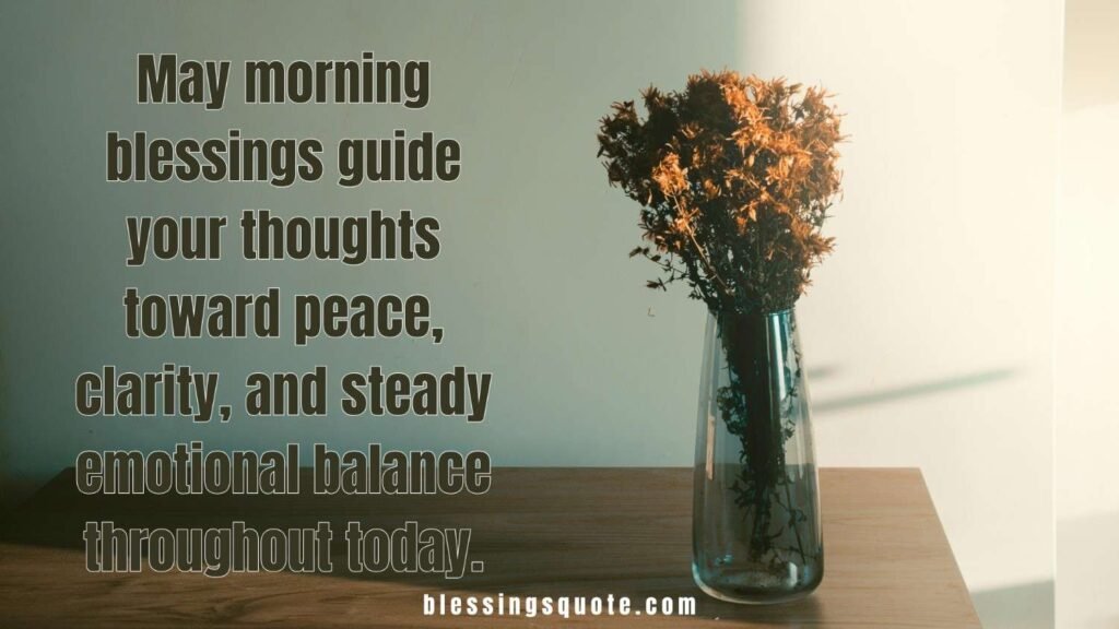 Why a Morning Blessing Sets the Tone for Your Day