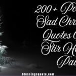 200+ Powerful Sad Christmas Quotes That Stir Hidden Pain
